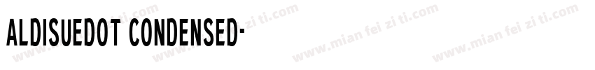 aldisuedot condensed字体转换